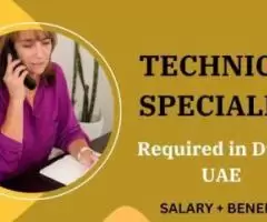 Technical Specialist Required in Dubai