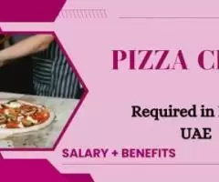 Pizza Chef Required in Dubai