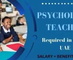 Psychology Teacher Required in Dubai