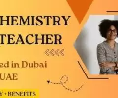 Chemistry Teacher Required in Dubai