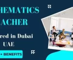 Mathematics Teacher Required in Dubai