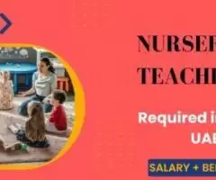 Nursery Teacher Required in Dubai