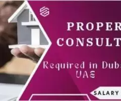 Property Consultant Required in Dubai