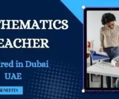 Mathematics Teacher Required in Dubai