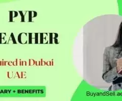 PYP Teacher Required in Dubai