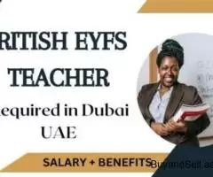 Urgent British EYFS teacher Required in Dubai