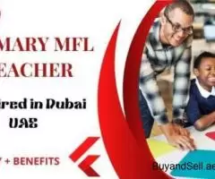 Primary MFL Teacher Required in Dubai