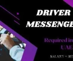 DRIVER MESSENGER Required in Dubai