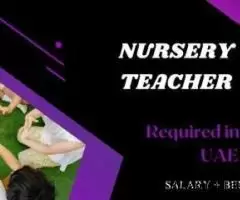 Nursery Teacher Required in Dubai