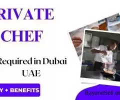 Private Chef Required in Dubai