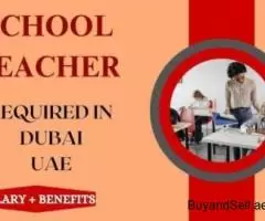 School Teacher Required in Dubai