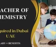 Teacher of Chemistry Required in Dubai