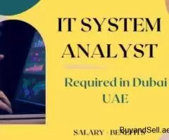 IT System Analyst Required in Dubai