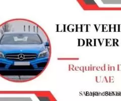 Light Vehicle Driver Required in Dubai