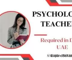 Psychology Teacher Required in Dubai