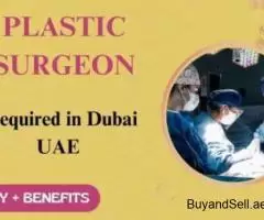 Plastic Surgeon Required in Dubai