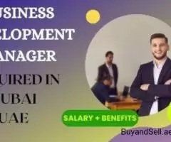 Business Development Manager Required in Dubai