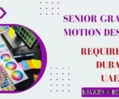 Senior Graphic & Motion Designer Required in Dubai