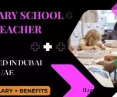 Primary School Teacher Required in Dubai