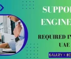 Support Engineer Required in Dubai