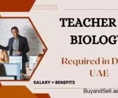 Teacher of Biology Required in Dubai