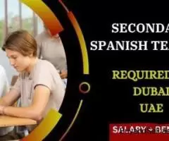 Secondary Spanish Teacher Required in Dubai