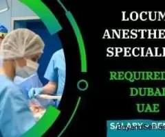 Locum Anesthesia Specialist Required in Dubai