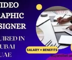 Video Graphic Designer Required in Dubai