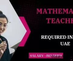 Mathematics Teacher Required in Dubai