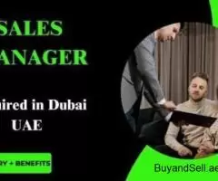 Sales Manager Required in Dubai