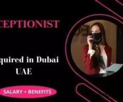 Receptionist Required in Dubai