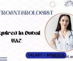 Gastroenterologist Required in Dubai