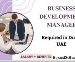 Business Development Manager Required in Dubai