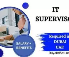 IT Supervisor Required in Dubai