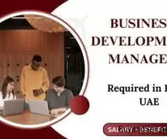 Business Development Manager Required in Dubai