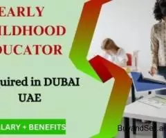 Early Childhood Educator Required in Dubai