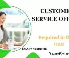 Customer Service Officer Required in Dubai