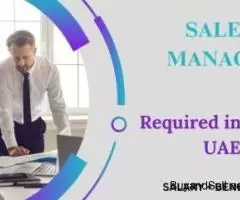 Sales Manager Required in Dubai