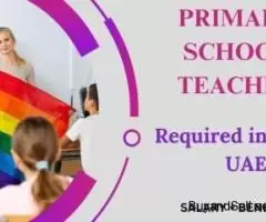 Primary School Teacher Required in Dubai