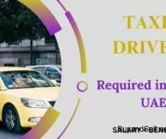 Taxi Driver Required in Dubai