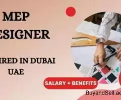 MEP designer Required in Dubai