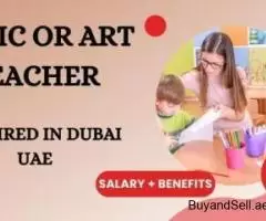 Music or Art Teacher Required in Dubai