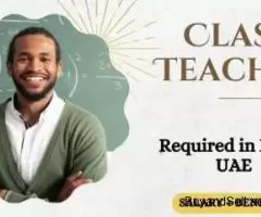 Class Teacher Required in Dubai