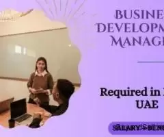 Business Development Manager Required in Dubai