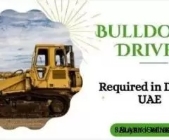 Bulldozer Driver Required in Dubai