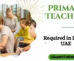 Primary Teachers Required in Dubai