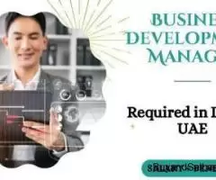 Business Development Manager Required in Dubai