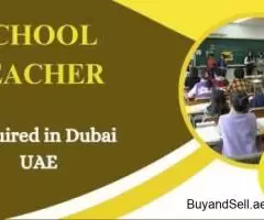 School Teacher Required in Dubai