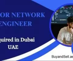 Senior Network Engineer Required in Dubai