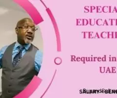 Special Education Teacher Required in Dubai